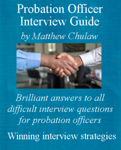 Probation Officer Interview Guide eBook - InterviewPenguin.com