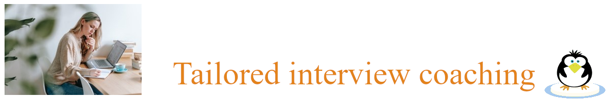Tailored interview coaching services